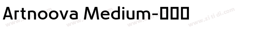 Artnoova Medium字体转换 Artnoova Medium字体转换